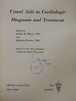 Arthur Grishman - Visual Aids in Cardiologic Diagnosis and Treatment [antikvár]