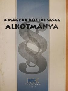 A Magyar Köztársaság Alkotmánya [antikvár]