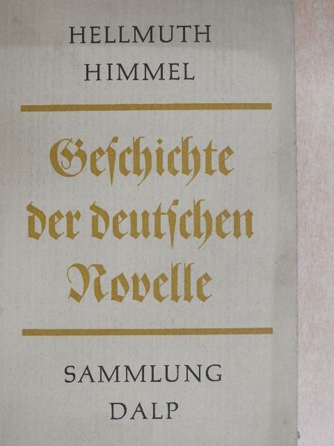 Hellmuth Himmel - Geschichte der Deutschen Novelle [antikvár]
