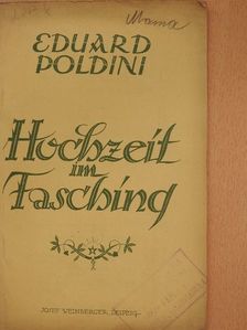 Eduard Poldini - Hochzeit im Fasching [antikvár]