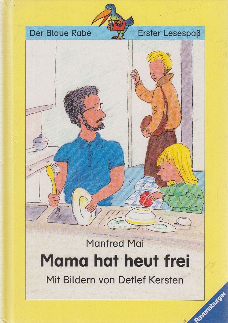 Manfred Mai - Mama hat heut frei [antikvár]