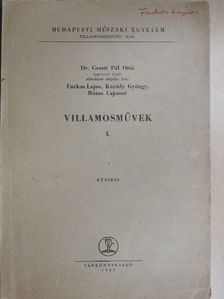 Farkas Lajos - Villamosművek I. [antikvár]