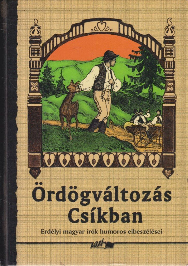 HUNYADI CSABA ZSOLT - Ördögváltozás Csíkban [antikvár]