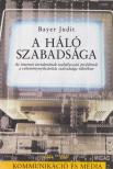 BAYER JUDIT - A háló szabadsága [antikvár]