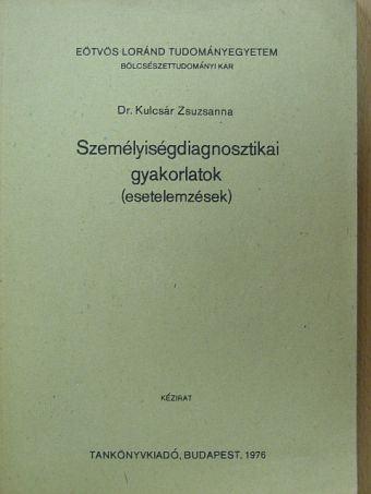 Dr. Komlósi Annamária - Személyiségdiagnosztikai gyakorlatok [antikvár]