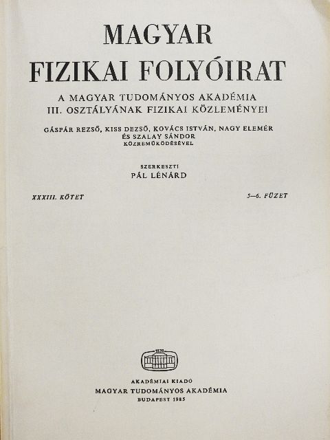 Bérces György - Magyar Fizikai Folyóirat XXXIII. kötet 5-6. füzet [antikvár]