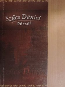 Szűcs Dániel - Szűcs Dániel versei [antikvár]