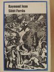 Raymond Jean - Sötét Forrás [antikvár]