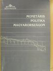 Barabás Gyula - Monetáris politika Magyarországon [antikvár]