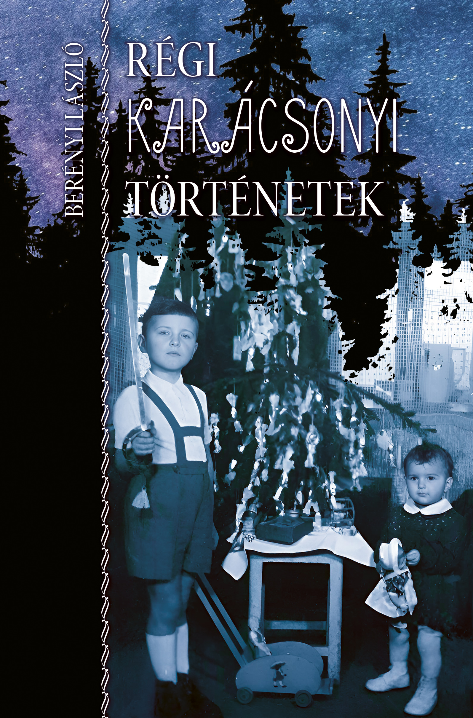 Berényi László - Régi karácsonyi történetek