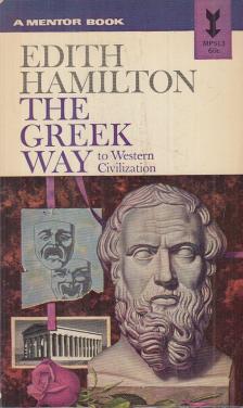Edith Hamilton - The Greek Way [antikvár]