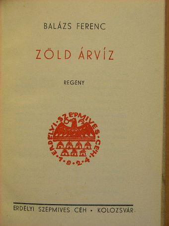 Balázs Ferenc - Zöld árvíz [antikvár]