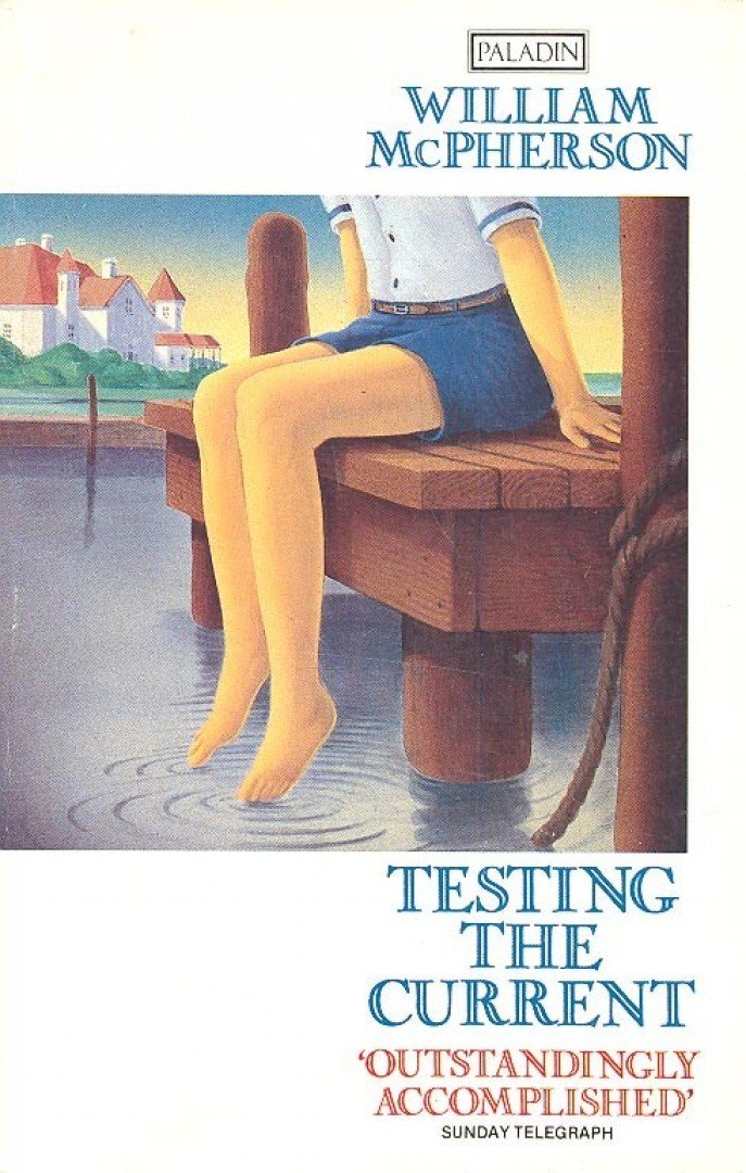 McPHERSON, WILLIAM - Testing the Current [antikvár]