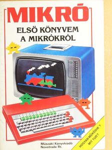 Bill Bennett - Első könyvem a mikrókról [antikvár]
