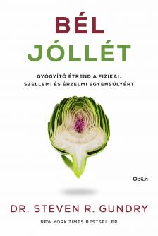 Dr. Steven Gundry - Bél-jóllét
