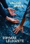 Vados Anna - Egymás lélegzete [eKönyv: epub, mobi]