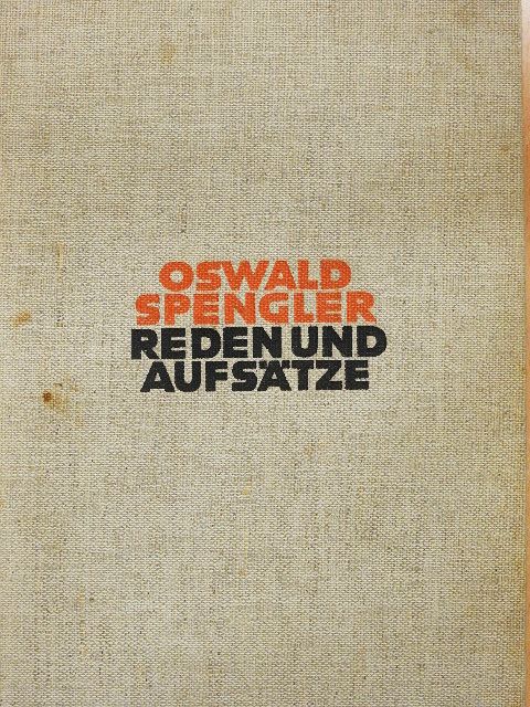 Oswald Spengler - Reden und Aufsätze [antikvár]