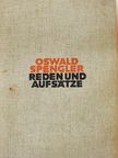 Oswald Spengler - Reden und Aufsätze [antikvár]