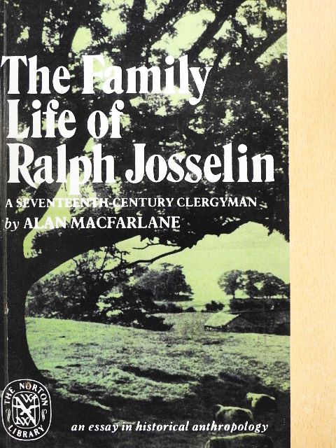 Alan Macfarlane - The Family Life of Ralph Josselin [antikvár]