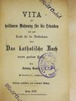 Ludwig Donin - Vita zur heilsamen Mahnung für die Lebenden und zum Troste für die Verstorbenen/Die Pfaffen unter dem Kahlenberge (gótbetűs) [antikvár]