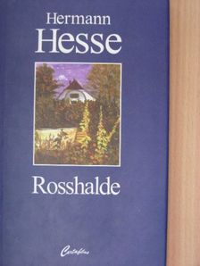 Hermann Hesse - Rosshalde [antikvár]