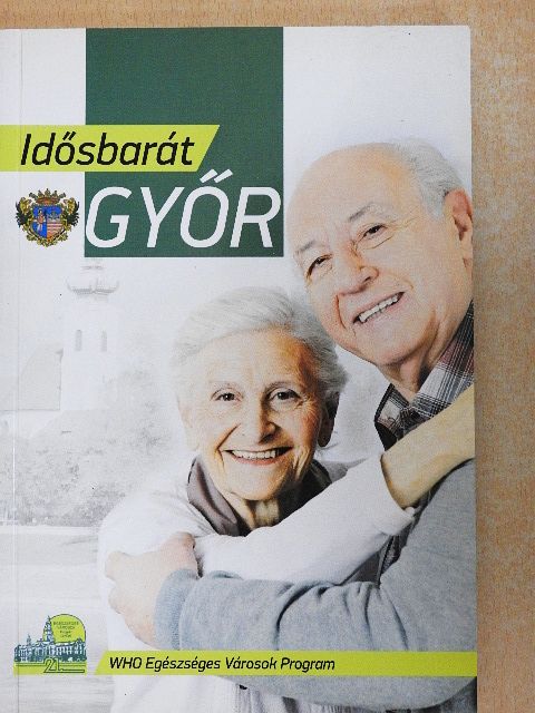 Burkali Bernadett - Idősbarát Győr [antikvár]