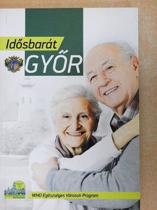 Burkali Bernadett - Idősbarát Győr [antikvár]