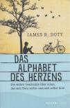 James R. Doty - Das Alphabet des Herzens [antikvár]