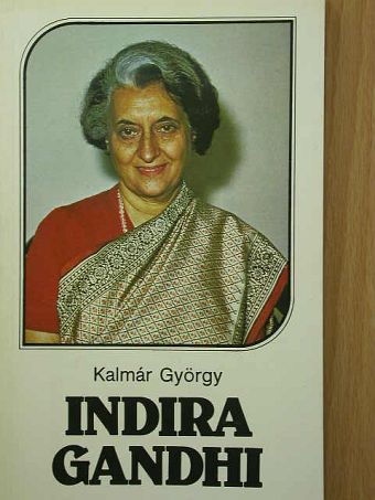Kalmár György - Indira Gandhi [antikvár]