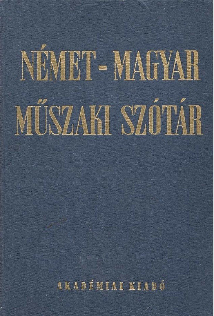 Klár János, Nagy Ernő - Német-magyar műszaki szótár [antikvár]