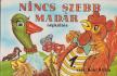 Szántó Ivánné - Nincs szebb madár [antikvár]
