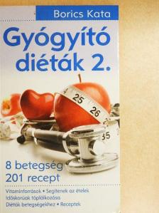 Borics Kata - Gyógyító diéták 2. [antikvár]