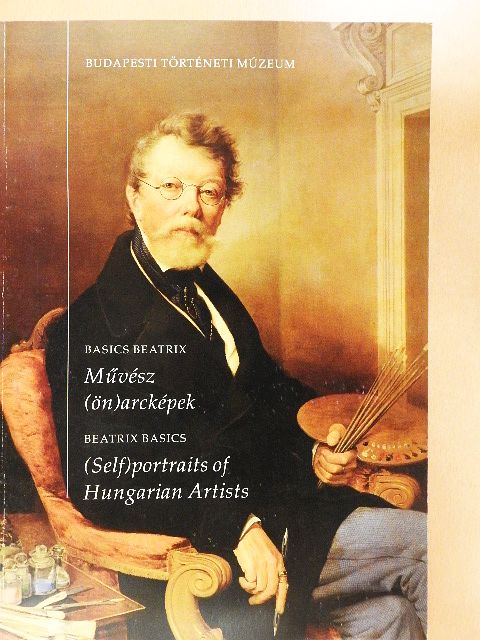 Basics Beatrix - Művész(ön)arcképek [antikvár]