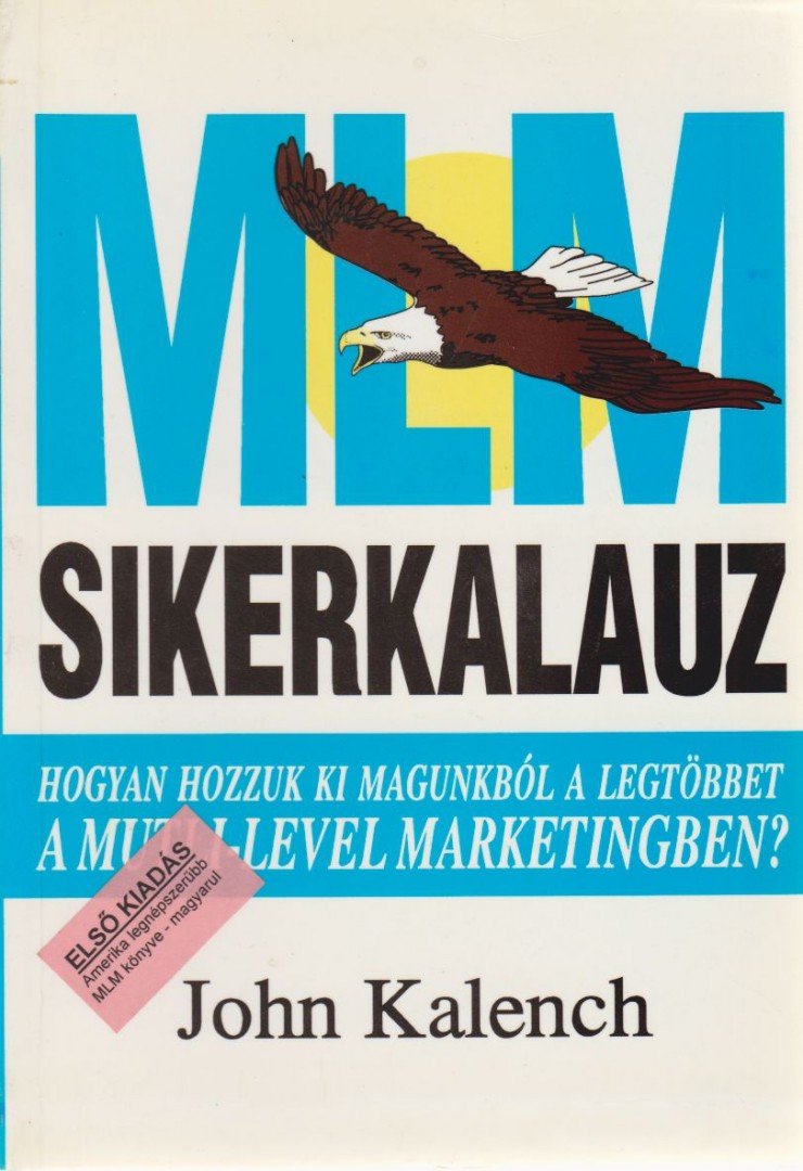 Kalench, John - MLM-sikerkalauz [antikvár]