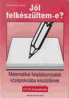 Matematikai feladatsorozatok középiskolába készülőknek [antikvár]