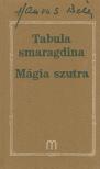 HAMVAS BÉLA - Tabula smaragdina / Mágia szutra [antikvár]