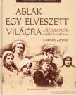 ZEEPVAT, CHARLOTTE - Ablak egy elveszett világra [antikvár]