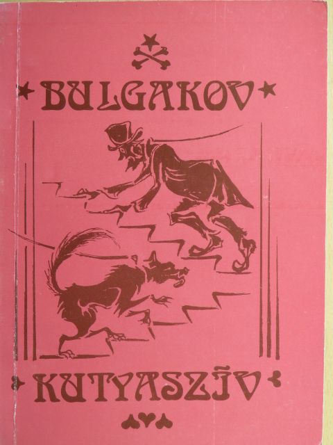Mihail Bulgakov - Kutyaszív [antikvár]