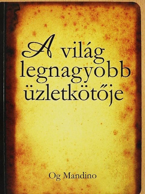 Og Mandino - A világ legnagyobb üzletkötője [antikvár]