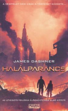 James Dashner - Halálparancs [antikvár]