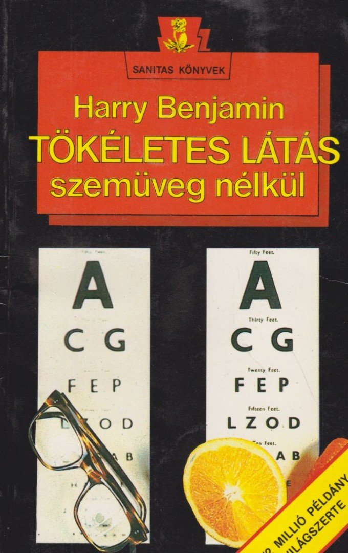 Harry Benjamin - Tökéletes látás szemüveg nélkül [antikvár]