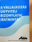 Zolnai Aladár - A vállalkozás ügyviteli bizonylatai, iratmintái [antikvár]