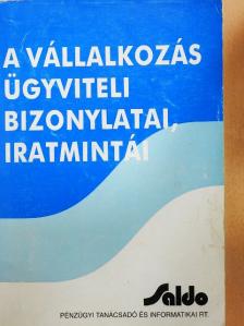 Zolnai Aladár - A vállalkozás ügyviteli bizonylatai, iratmintái [antikvár]