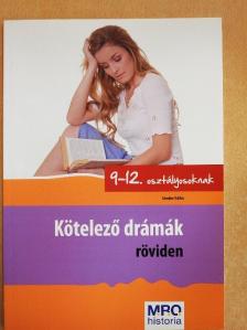 Sándor Ildikó - Kötelező drámák röviden 9-12. osztályosoknak [antikvár]