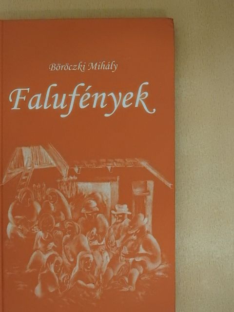 Böröczki Mihály - Falufények [antikvár]