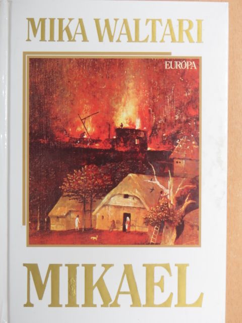 Mika Waltari - Mikael [antikvár]