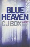 C.J. Box - Blue Heaven [antikvár]