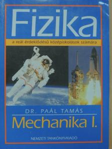 Dr. Paál Tamás - Mechanika I. [antikvár]