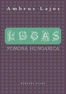 Ambrus Lajos - Lugas - Pomona Hungarica