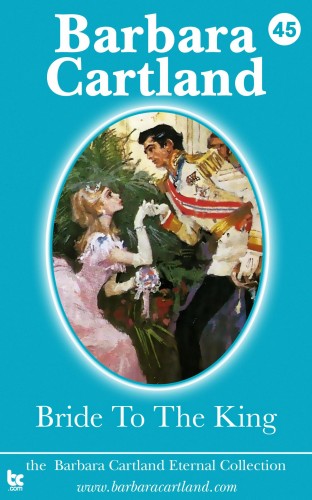 Barbara Cartland - Bride to the King [eKönyv: epub, mobi]